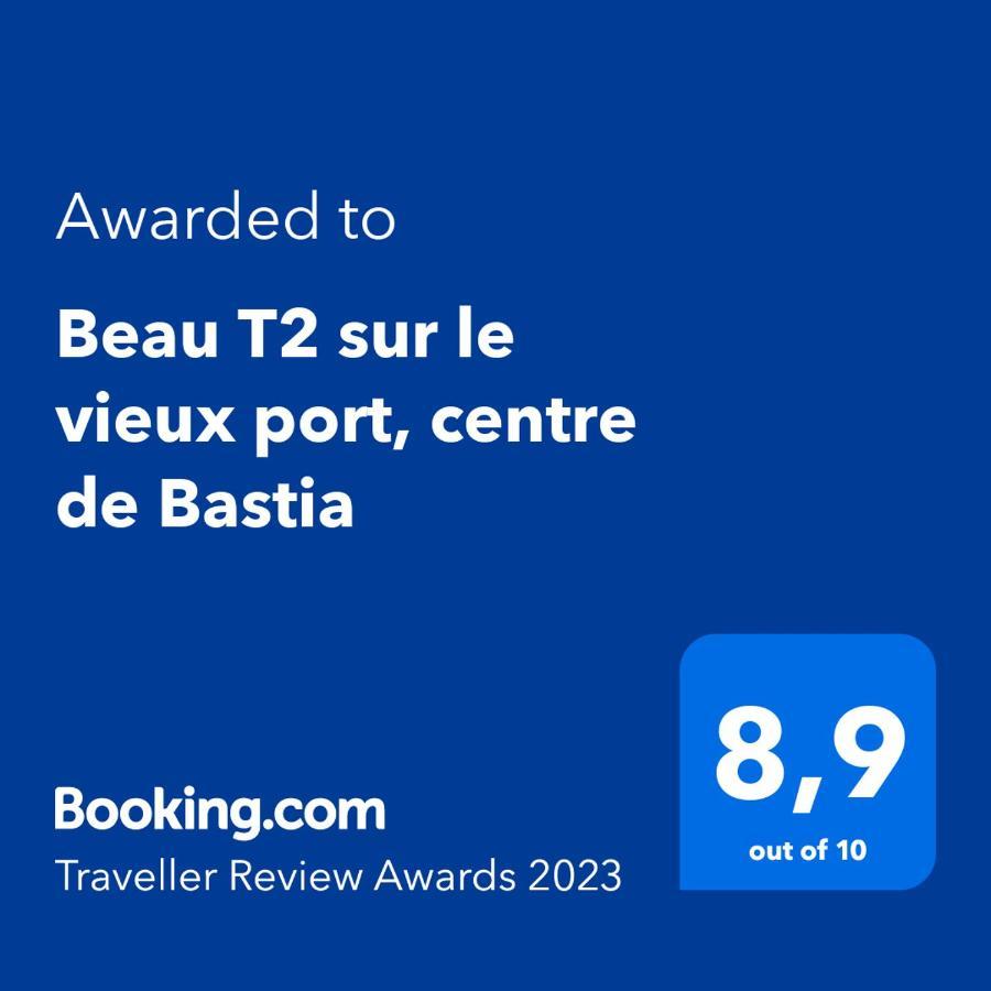 Beau T2 Sur Le Vieux Port, Centre De Bastia Lejlighed Bastia  Eksteriør billede